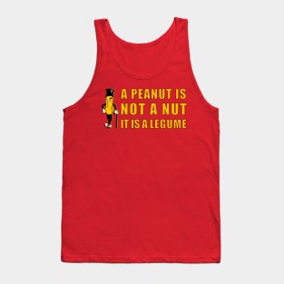 A Peanut is Not a Nut Tank Top